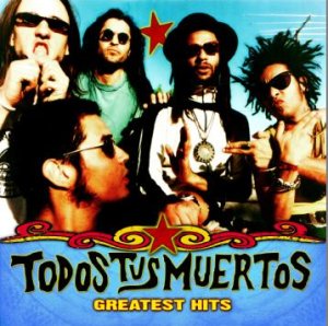 Todos Tus Muertos Greatest Hits album cover hmprtodostm.jpg