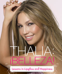 Thalia: Belleza! Lessons in Lipgloss and Happiness cover