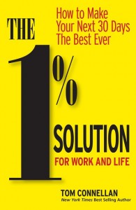 1% Solution for Work and Life 1% Solution for Work and Life