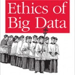 Ethics of Big Data book cover