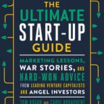 The Ultimate Start-Up Guide